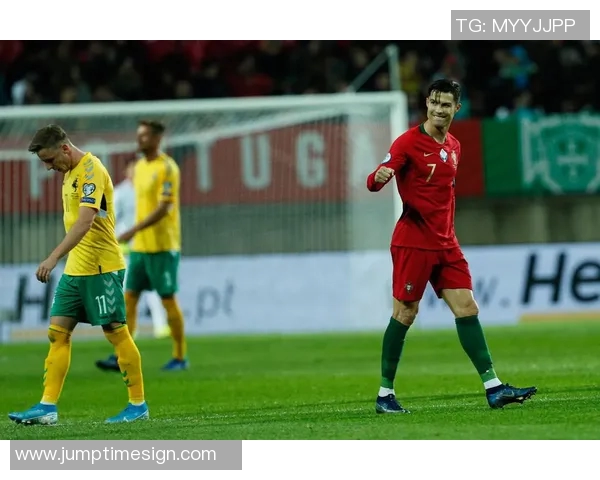 葡萄牙与立陶宛精彩对决集锦回顾展现足球魅力与激情瞬间